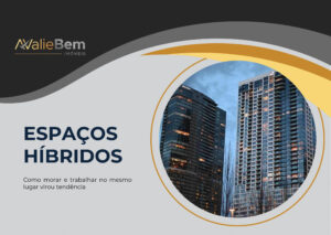 Espaços híbridos: morar e trabalhar no mesmo lugar