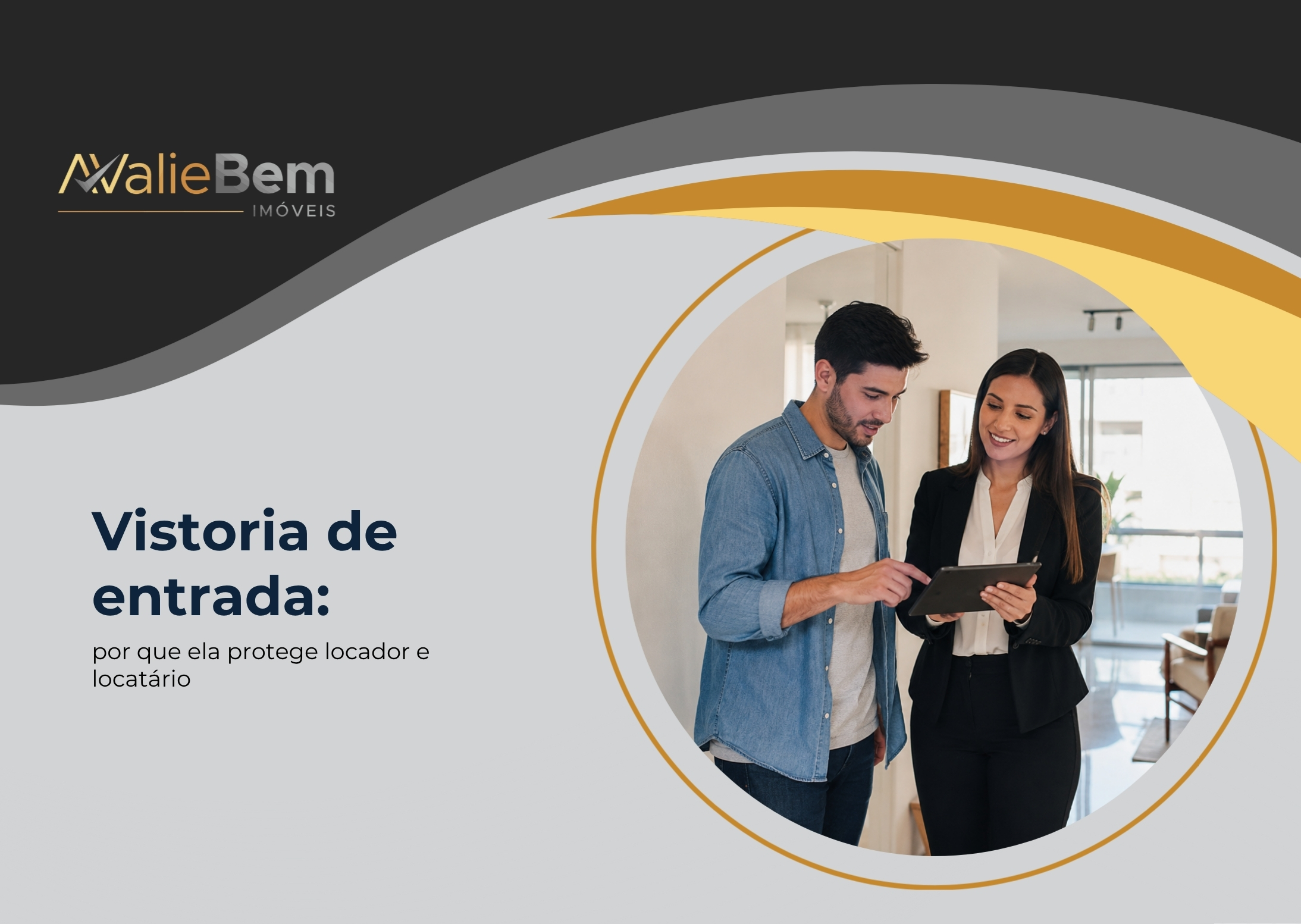 Vistoria de entrada: por que ela protege locador e locatário
